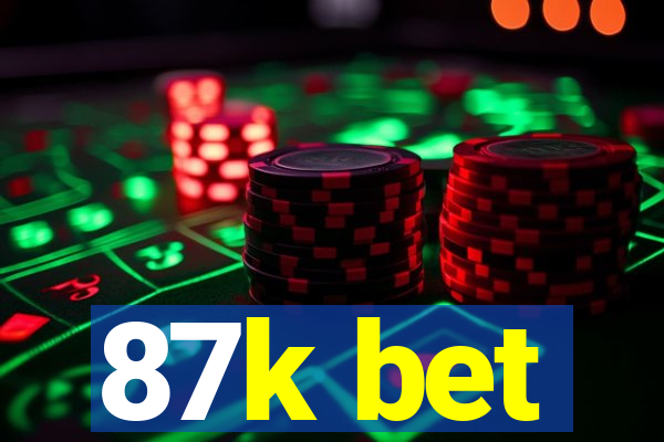 87k bet